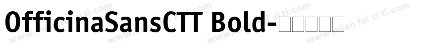 OfficinaSansCTT Bold字体转换